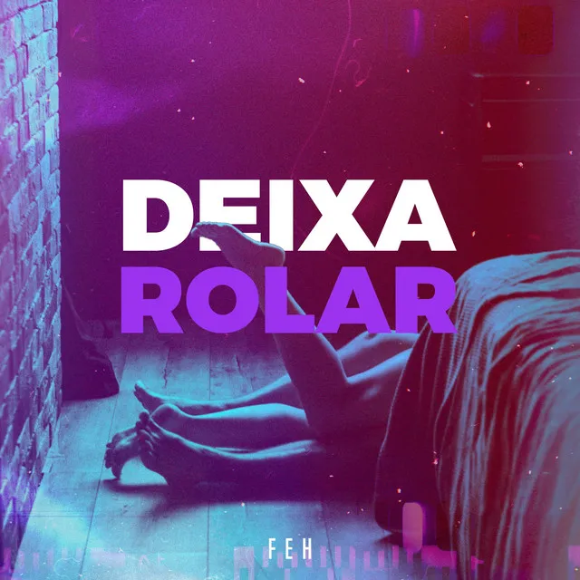 Deixa Rolar