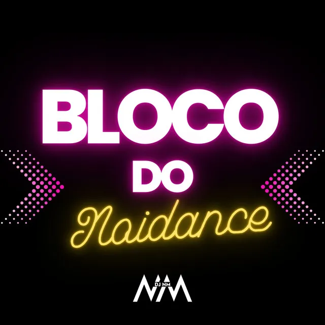 Bloco do Noiadance