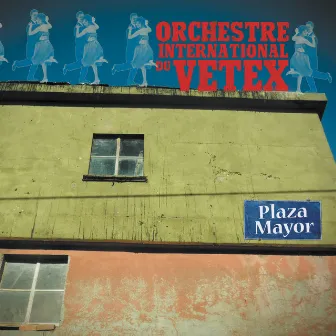 Plaza Mayor by Orchestre International Du Vetex