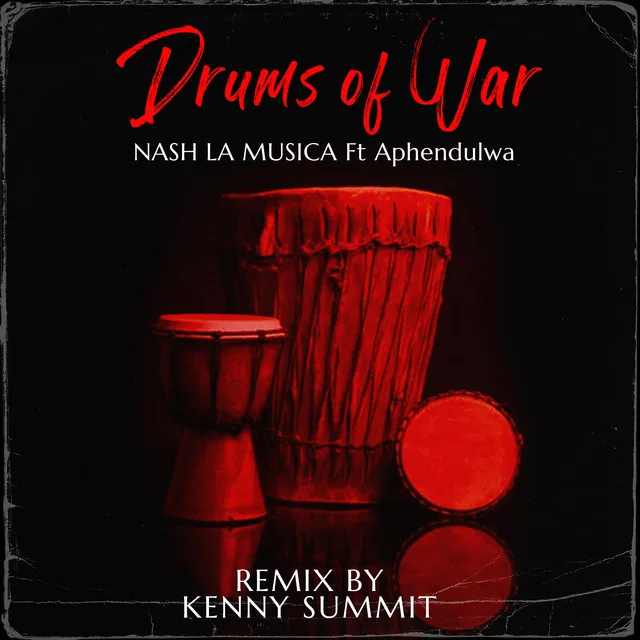 Drums of War (feat. Aphendulwa) [Kenny Summit Radio Edit Tool]