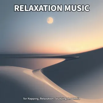 Relaxation Music for Napping, Relaxation, Studying, Insomnia by Calm Music