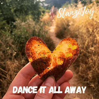 Dance It All Away by Stanzi Joy