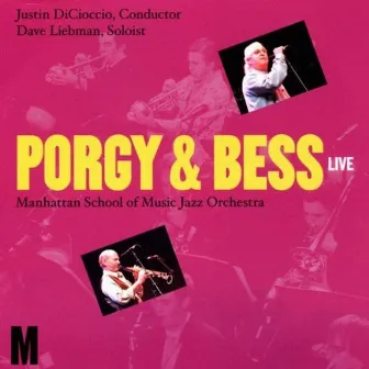 Porgy & Bess (Live) by Manhattan School of Music Jazz Orchestra