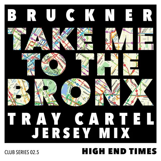 Take You To The Bronx - Tray Cartel Remix