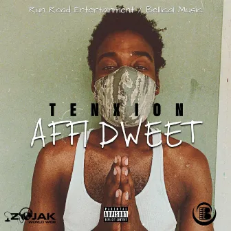 Affi Dweet by Tenxion