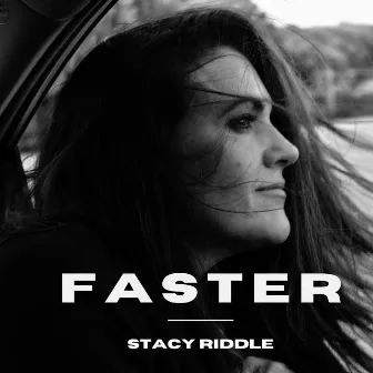 Faster by Stacy Riddle