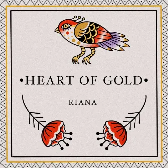 Heart of Gold by Riana