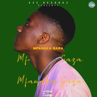 Mfanaka Gaza by Crazy Rhino