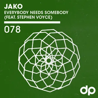 Everybody Needs Somebody by Jako