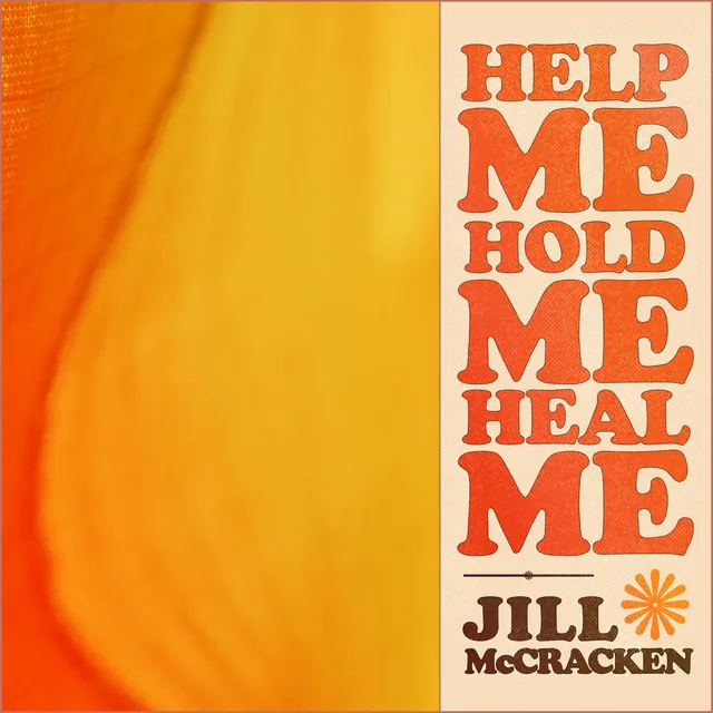 help me, hold me, heal me