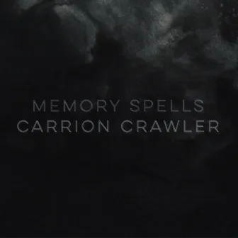 Carrion Crawler by Memory Spells