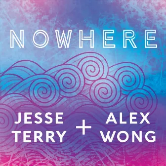 Nowhere by Alex Wong