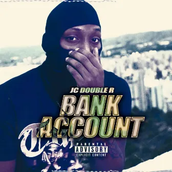 Bank Account by JC DOUBLE R