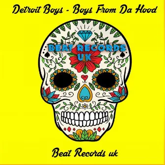 Boys From Da Hood by Detroit Boys