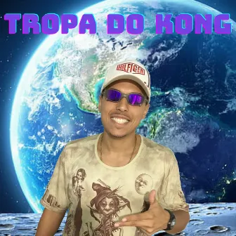 Tropa do Kong by MC Dezika