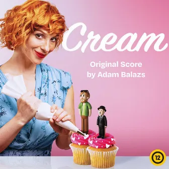 Cream (Original Score) by Adam Balazs