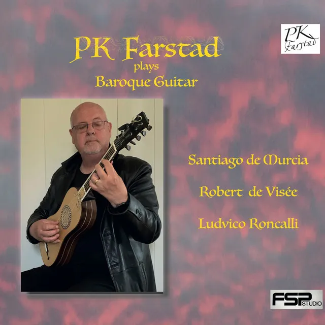 PK Farstad plays Baroque Guitar