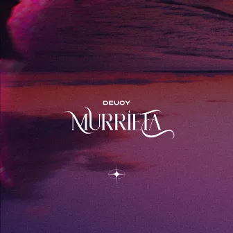 Murrieta by DEUCY