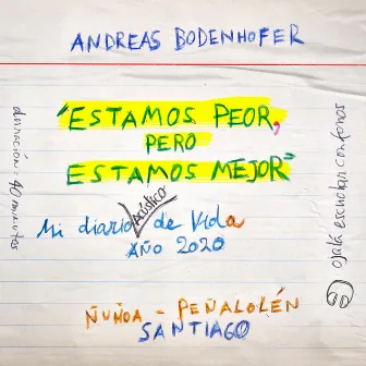 Estamos Peor, Pero Estamos Mejor by Andreas Bodenhofer