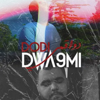 Dwa9mi by DODI