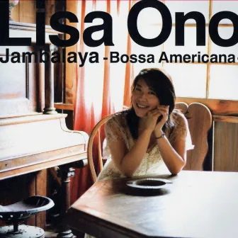 Jambalaya -Bossa Americana- by Lisa Ono