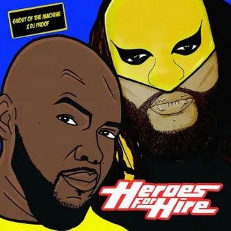 Heroes for Hire by Ghost Of The Machine