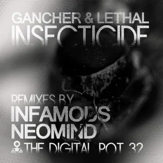 Insecticide Remixes by Gancher