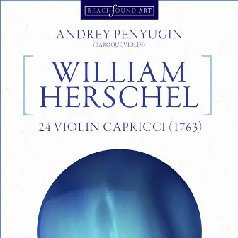 William Herschel: XXIV Violin Capricci (1763) by William Herschel