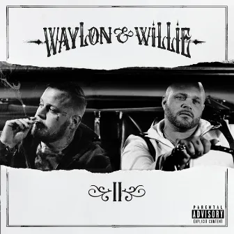 Waylon & Willie 2 by Struggle Jennings