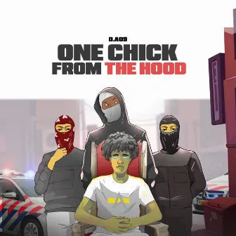 One Chick From The Hood by D.A09