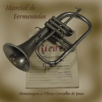 Homenagem a Ulisses Carvalho de Jesus by Banda Marcial De Fermentelos