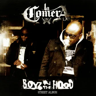 Boyz in the Hood by La Comera