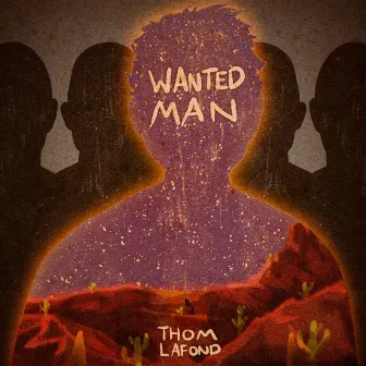 Wanted Man by Thom LaFond