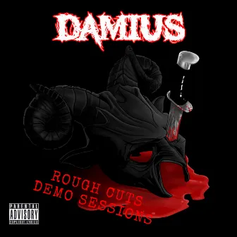 Damius Rough Cuts (Demo Sessions) by Damius