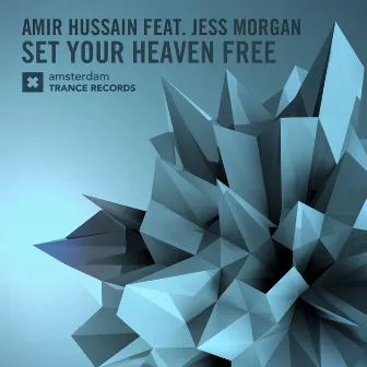 Set Your Heaven Free by Amir Hussain