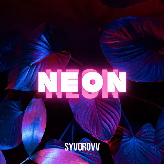 Neon by Syvorovv