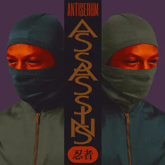 Assassins by Antiserum