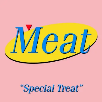 Special Treat by Meat