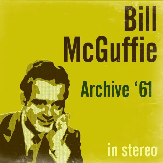 Archive '61 (Stereo) by Bill McGuffie