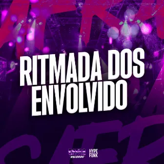 RITMADA DOS ENVOLVIDO by DJ Allysson SP