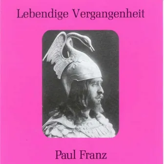 Lebendige Vergangenheit - Paul Franz by Paul Franz