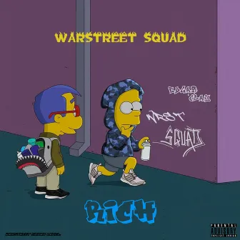 Rich by WarStreet Squad