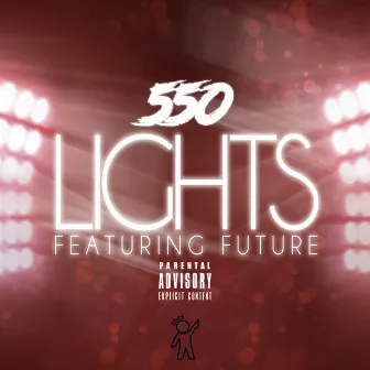 Lights (feat. Future) by 550