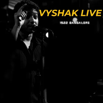 VyshakLive @1522 Concert Album by Vyshak Varma