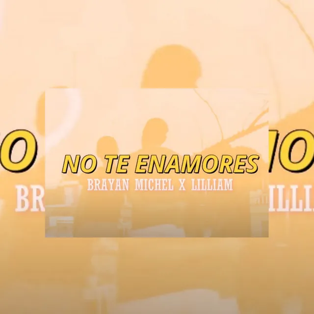 No Te Enamores