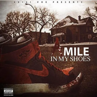 A Mile in My Shoes by 48141 Voe