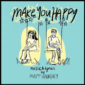 Make You Happy by Matt Haughey