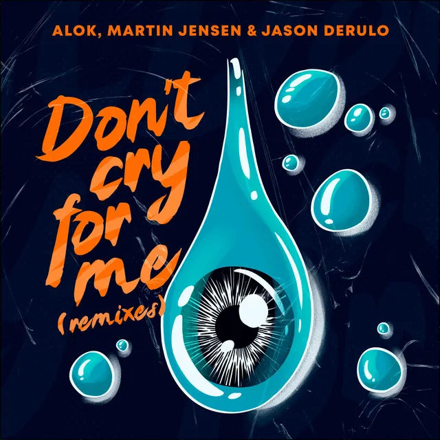 Don’t Cry For Me (with Jason Derulo) - SHOSH Remix