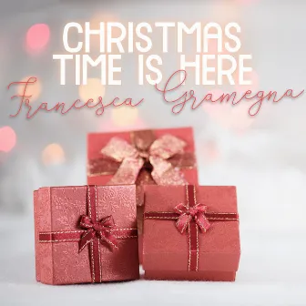 Christmas Time Is Here by Francesca Gramegna