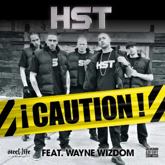 Caution (Feat. Wayne Wisdom) by HST